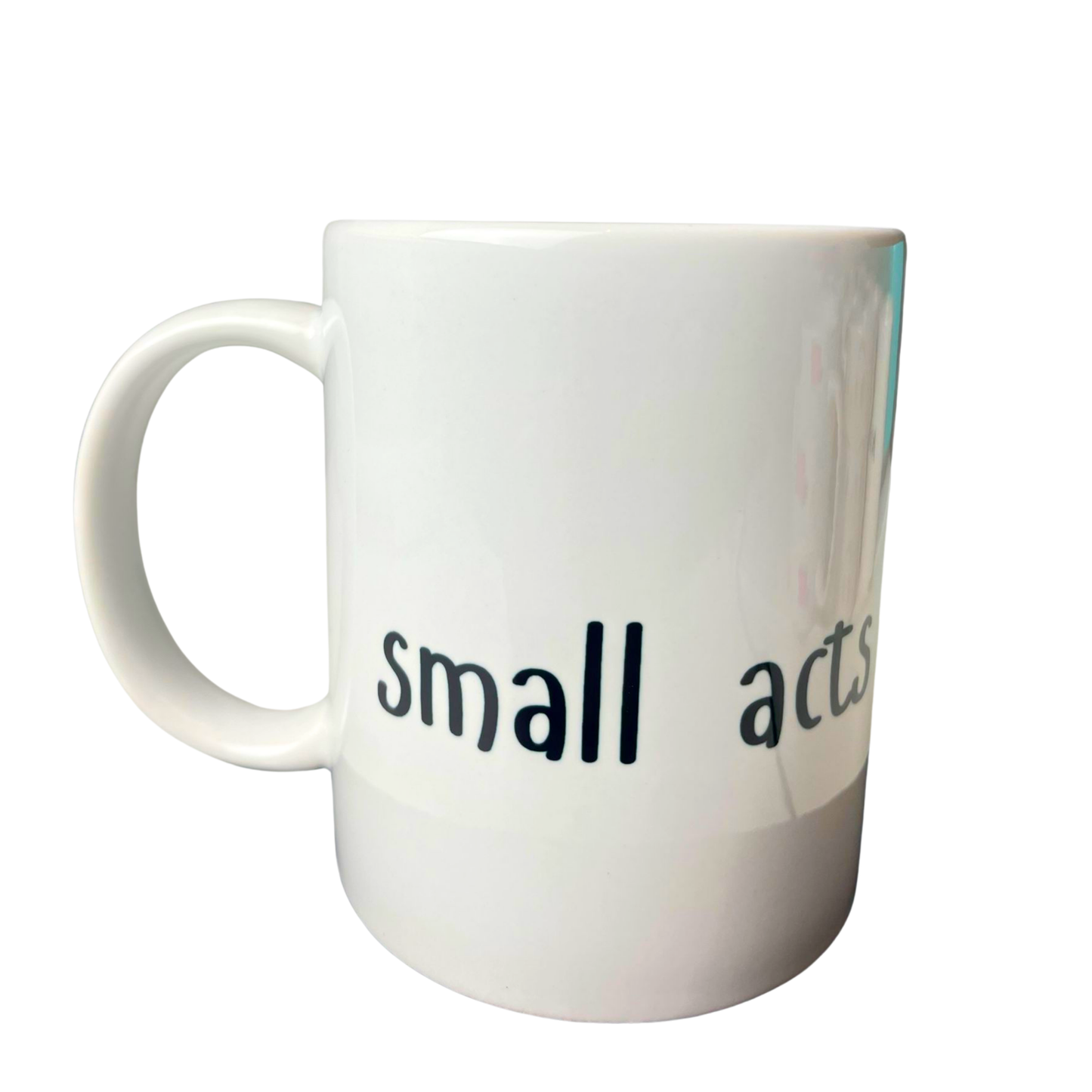 Small Acts Big Impact mug